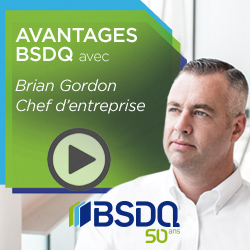 Avantages BSDQ avec Brian Gordon, Chef d'entreprise
