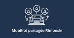 Mobilité partagée Rimouski