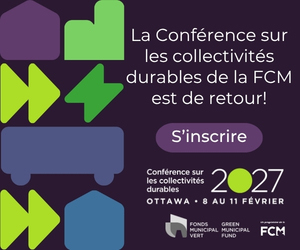 La Conférence sur les collectivités durables de la FCM est de retour!