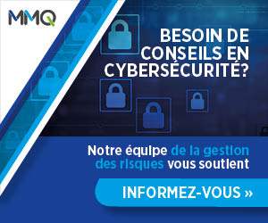 MMQ | Besoin de conseils en cybersécurité? Informez-vous »