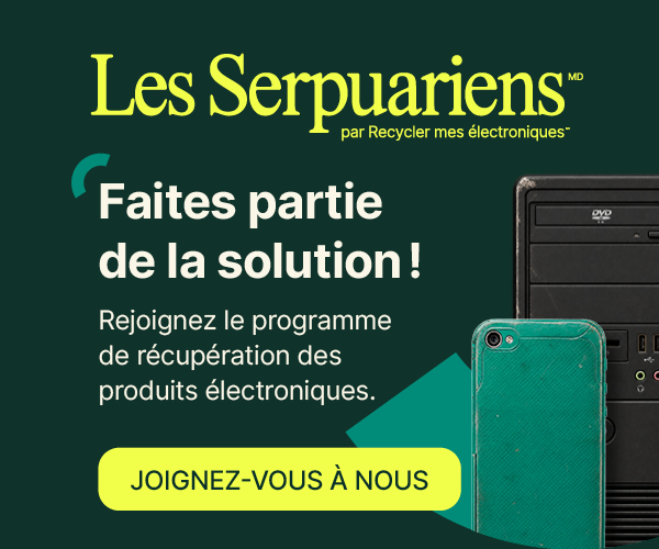 Les SerpuariensMD par Recycler mes électroniquesMC