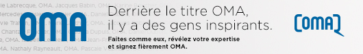 Derrière le titre OMA, il y a des gens inspirants. | COMAQ