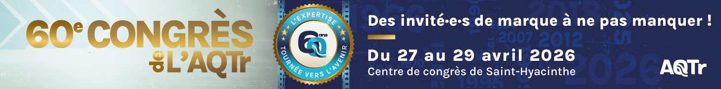 60e Congrès de l'AQTr : l'expertise tournée vers l'avenir | Soyez-y !