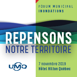UMQ : Forum Municipal Inondations | 7 novembre - Hôtel Hilton Québec