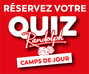 CAMPS DE JOUR – Réservez votre quiz Randolph