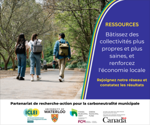 Ressources : Bâtissez des collectivités plus propres et plus saines »
