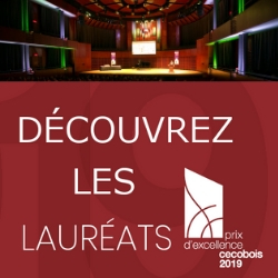 Découvrez les Lauréats | Prix d'excellence Cecobois 2019