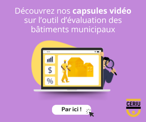 Capsules vidéo sur l'outil d'évaluation des bâtiments municipaux »