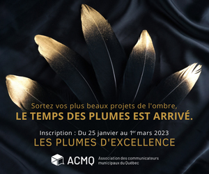 Sortez vos plus beaux projets de l'ombre, le temps des plumes est arrivé! Les Plumes d'excellence | Inscription : du 25 janvier au 1er mars 2023