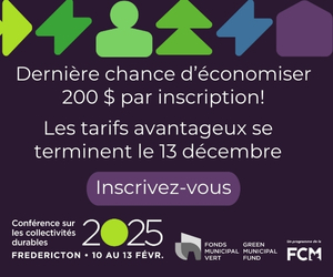 Conférence sur les collectivités durables—Dernière chance d'économiser